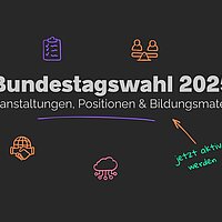 Bundestagswahl 2025: Positionen, Material und Veranstaltungen